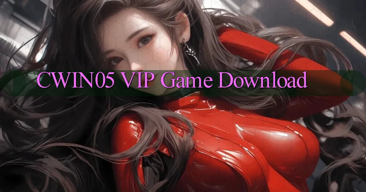 cwin05 VIP Game Download