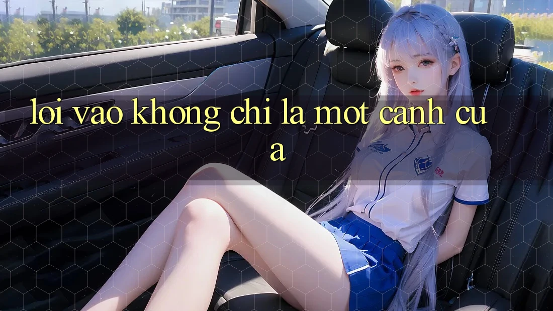 “Lối Vào” Không Chỉ Là Một Cánh Cửa