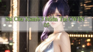 soi cầu xsmb 3 miền tại cwin05