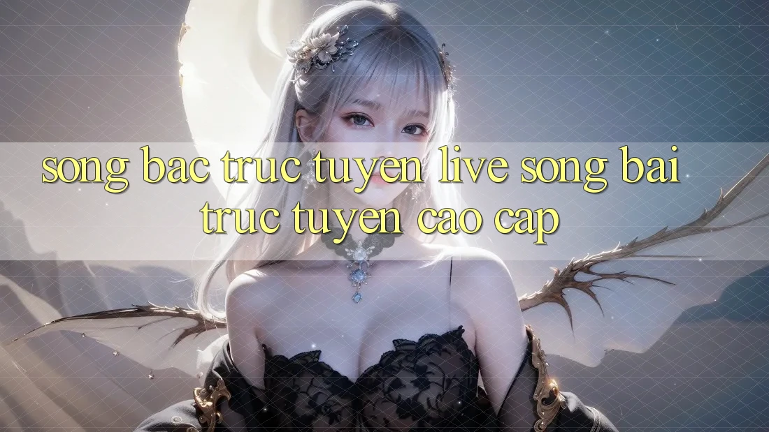 Sòng Bạc Trực Tuyến (Live Sòng bài trực tuyến) Cao cấp