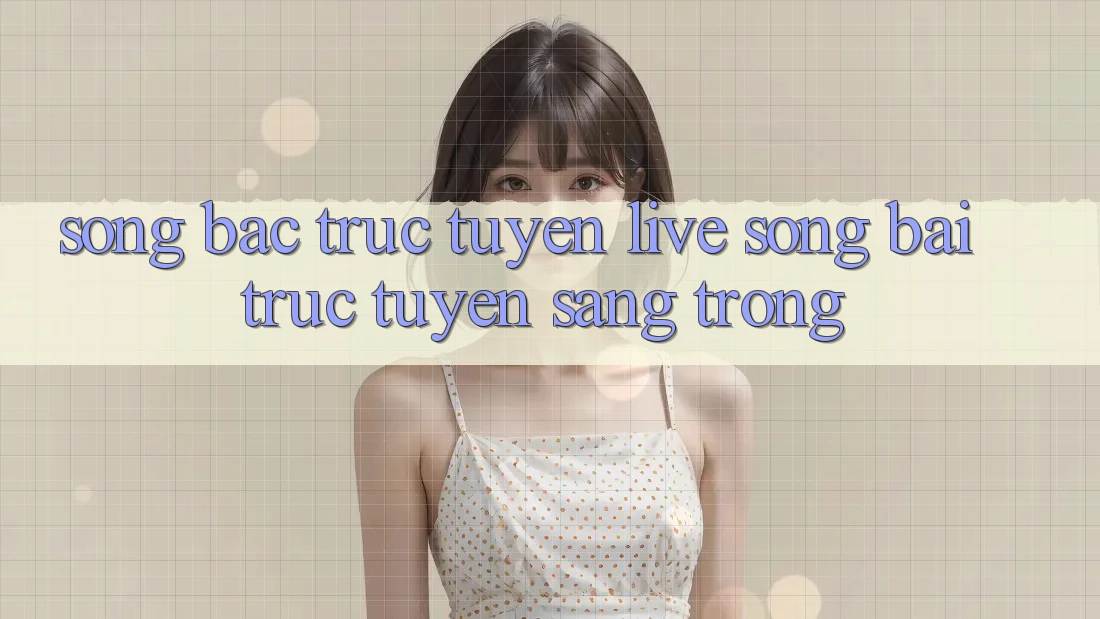 Sòng Bạc Trực Tuyến (Live Sòng bài trực tuyến) Sang trọng
