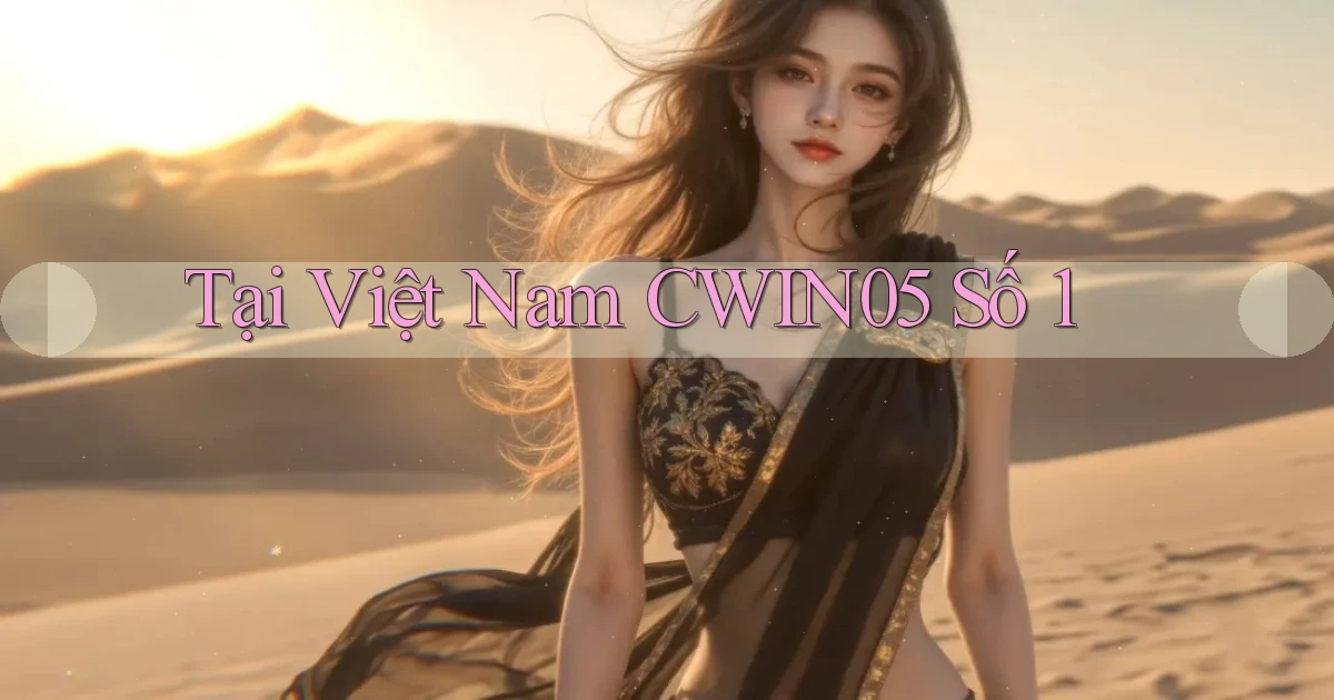 tại việt nam cwin05 số 1